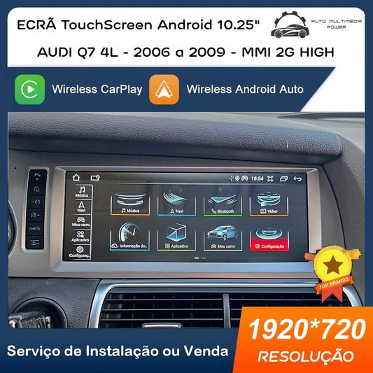 AUDI - Q7 4L - MMI 2G HIGH - Ecrã Touch Screen Android - Apple CarPlay & Google Android Auto Wireless